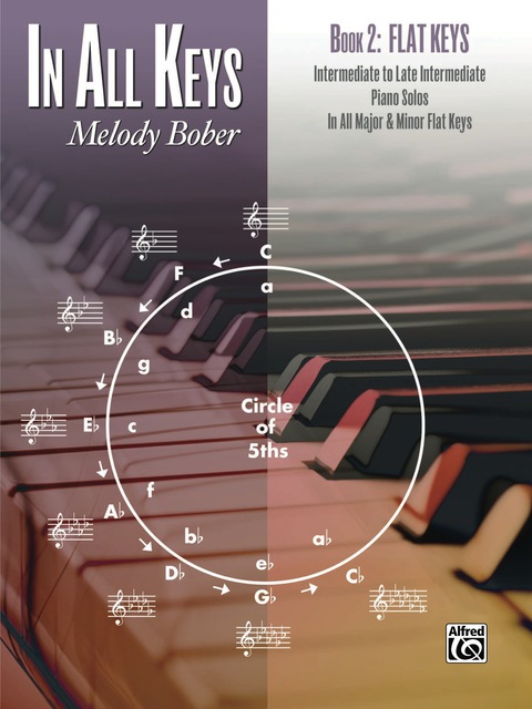 Cover image for book In All Keys, Book 2 - Flat Keys: Intermediate to Late Intermediate Piano Solos in All Major and Minor Flat Keys