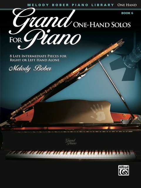 Cover image for book Grand One-Hand Solos for Piano, Book 6: 8 Late Intermediate Pieces for Right or Left Hand Alone