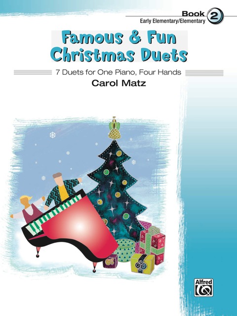 Cover image for book Famous & Fun Christmas Duets, Book 2: 7 Early Elementary to Elementary Duets for One Piano, Four Hands