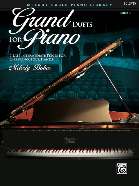 Cover image for book Grand Duets for Piano, Book 6: 5 Late Intermediate Pieces for One Piano, Four Hands