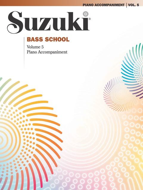 Cover image for book Suzuki Bass School - Volume 5: Piano Accompaniment