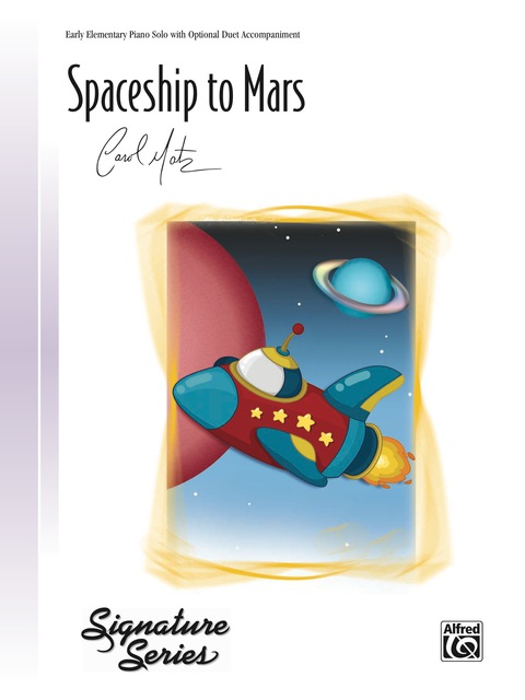 Cover image for book Spaceship to Mars: Early Elementary Piano Solo