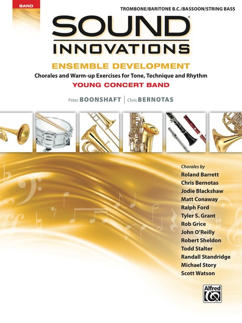 Cover image for book Sound Innovations for Concert Band: Ensemble Development for Young Band - Trombone/Baritone/Bassoon/String Bass: Chorales and Warm-up Exercises for Tone, Technique, and Rhythm