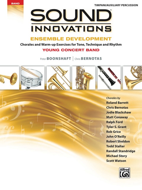 Cover image for book Sound Innovations for Concert Band: Ensemble Development for Young Band - Timpani/Auxiliary Percussion: Chorales and Warm-up Exercises for Tone, Technique, and Rhythm