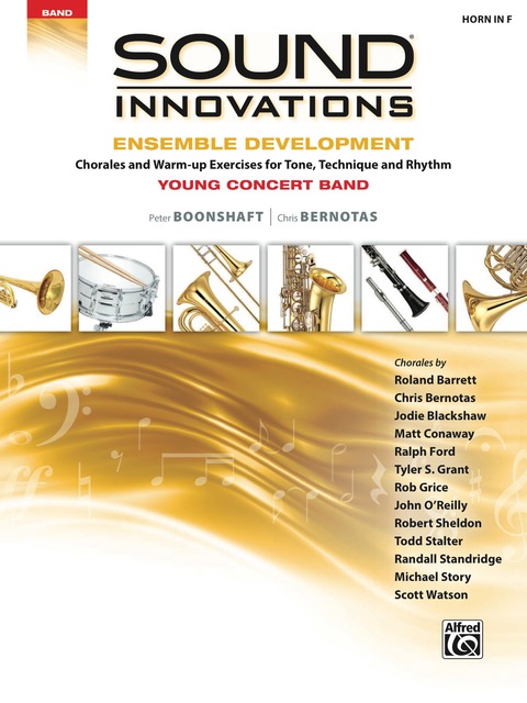 Cover image for book Sound Innovations for Concert Band: Ensemble Development for Young Band - F Horn: Chorales and Warm-up Exercises for Tone, Technique, and Rhythm