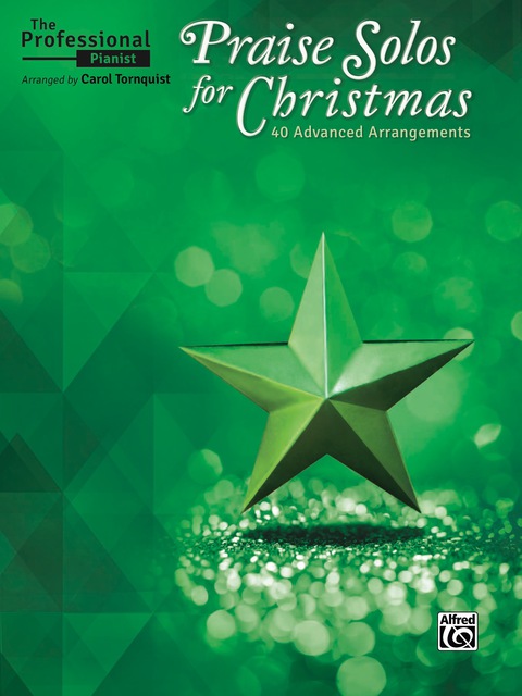 Cover image for book The Professional Pianist: Praise Solos for Christmas: 40 Advanced Piano Arrangements