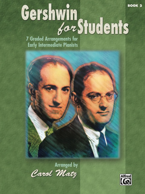 Cover image for book Gershwin for Students, Book 2: 7 Graded Arrangements for Early Intermediate Pianists