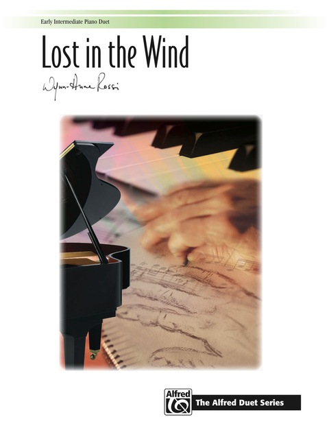 Cover image for book Lost in the Wind: For Early Intermediate Piano Duet (1 Piano, 4 Hands)