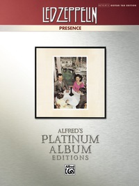 Cover image: Led Zeppelin - Presence Platinum Album Edition: Authentic Guitar TAB 1st edition 9780739078358