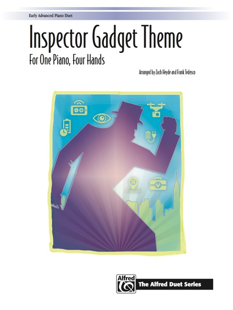 Cover image for book "Inspector Gadget" Theme: For Early Advanced Piano Duet (1 Piano, 4 Hands)