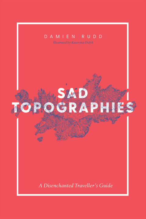 Cover image for book Sad Topographies