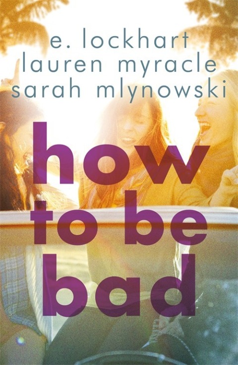 How to Be Bad 