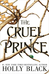 Titelbild: The Cruel Prince (The Folk of the Air) 9781471406454