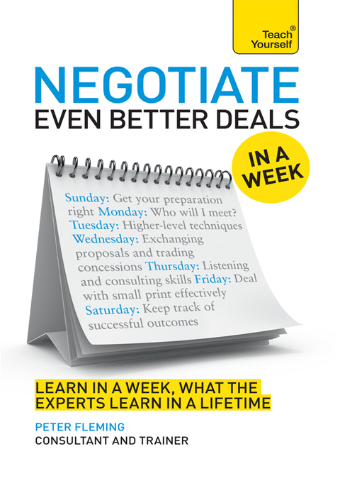 Cover image for book Negotiate Even Better Deals in a Week: Teach Yourself