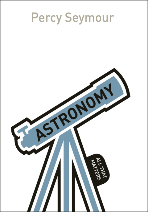 Cover image for book Astronomy: All That Matters