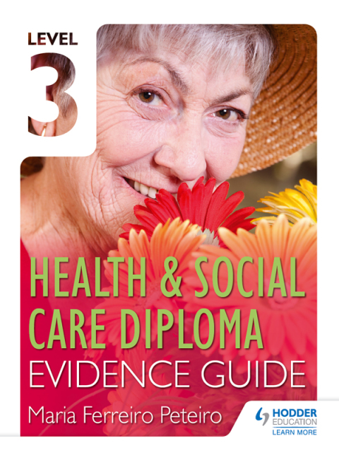 Cover image for book Level 3 Health & Social Care Diploma Evidence Guide