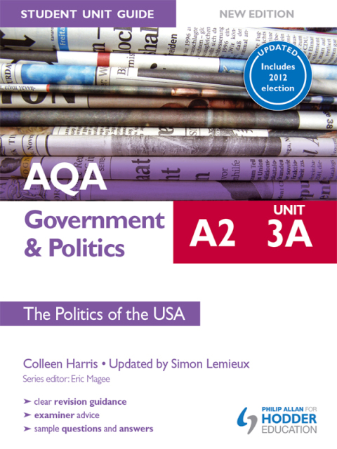 Cover image for book AQA A2 Government & Politics Student Unit Guide New Edition: Unit 3a The Politics of the USA Updated