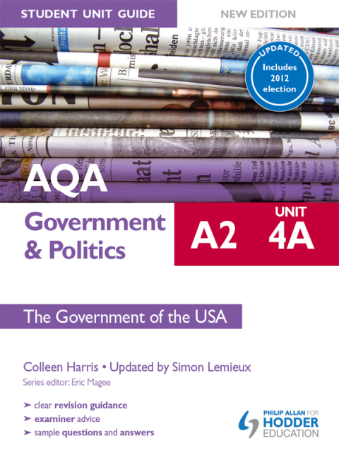 Cover image for book AQA A2 Government & Politics Student Unit Guide New Edition: Unit 4A The Government of the USA Updated