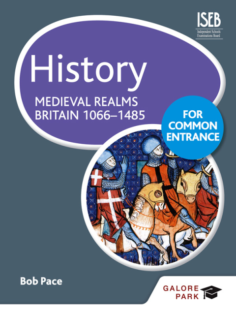 Cover image for book History for Common Entrance: Medieval Realms Britain 1066-1485