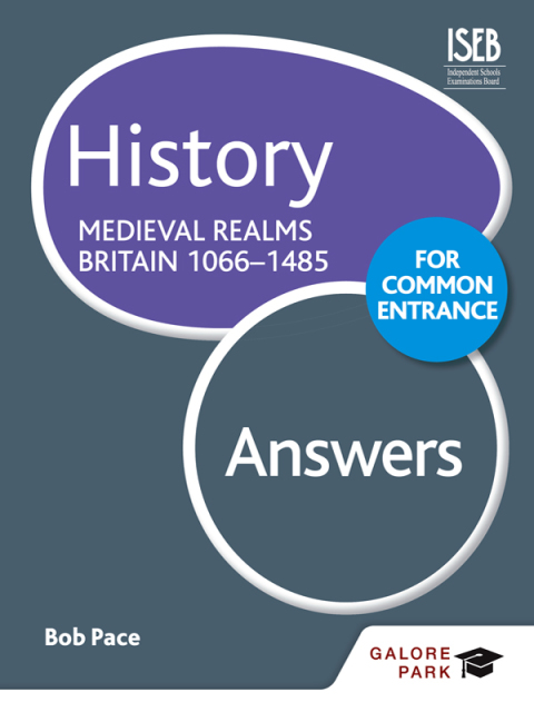 Cover image for book History for Common Entrance: Medieval Realms Britain 1066-1485 Answers