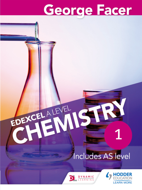 Cover image for book George Facer's Edexcel A Level Chemistry Student Book 1