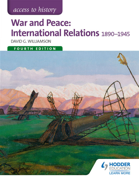 Cover image for book Access to History: War and Peace: International Relations 1890-1945 Fourth Edition