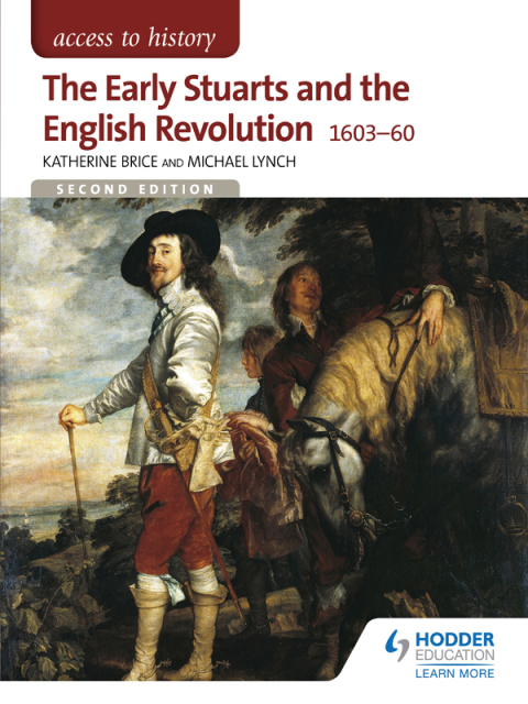 Cover image for book Access to History: The Early Stuarts and the English Revolution 1603-60