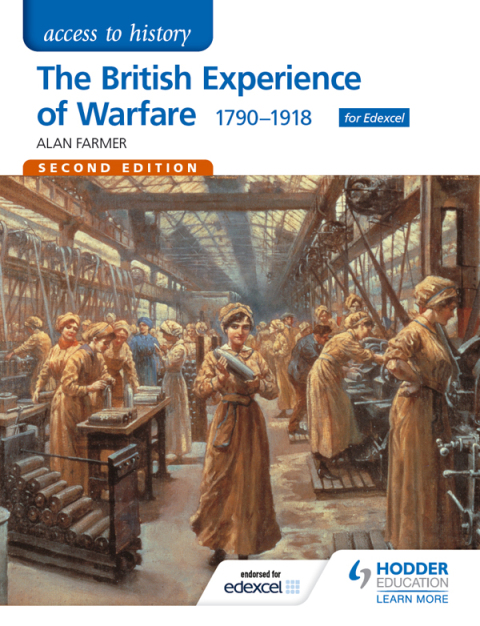 Cover image for book Access to History: The British Experience of Warfare 1790-1918 for Edexcel Second Edition