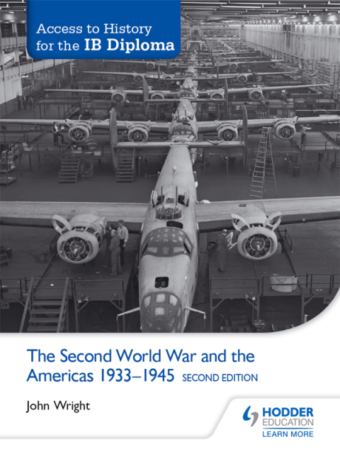 Cover image for book Access to History for the IB Diploma: The Second World War and the Americas 1933-1945 Second Edition