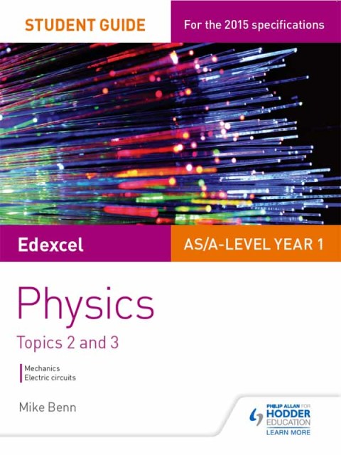 Cover image for book Edexcel AS/A Level Physics Student Guide: Topics 2 and 3