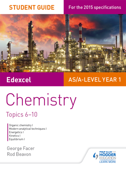 Cover image for book Edexcel AS/A Level Year 1 Chemistry Student Guide: Topics 6-10