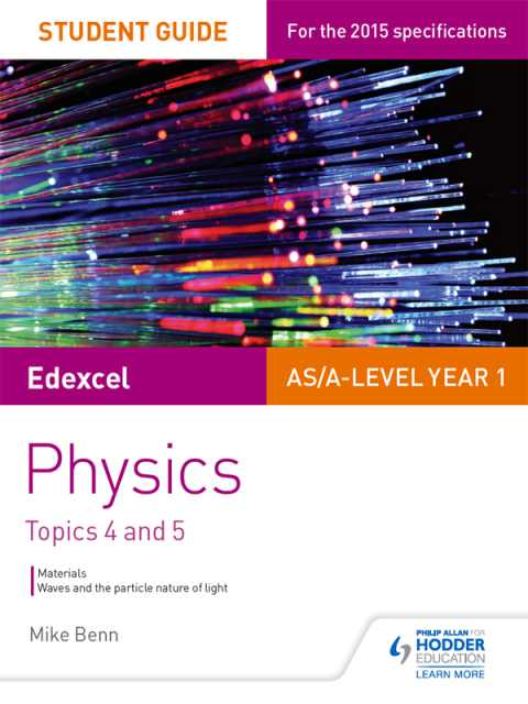 Cover image for book Edexcel AS/A Level Physics Student Guide: Topics 4 and 5