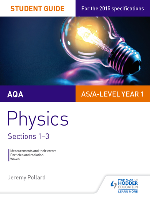 Cover image for book AQA AS/A Level Year 1 Physics Student Guide: Sections 1-3