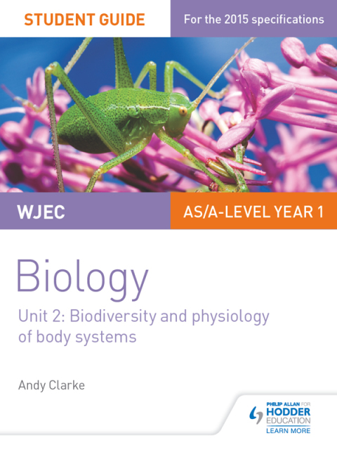 Cover image for book WJEC/Eduqas AS/A Level Year 1 Biology Student Guide: Biodiversity and physiology of body systems