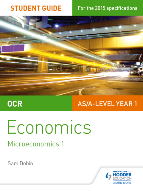 Cover image for book OCR Economics Student Guide 1: Microeconomics 1