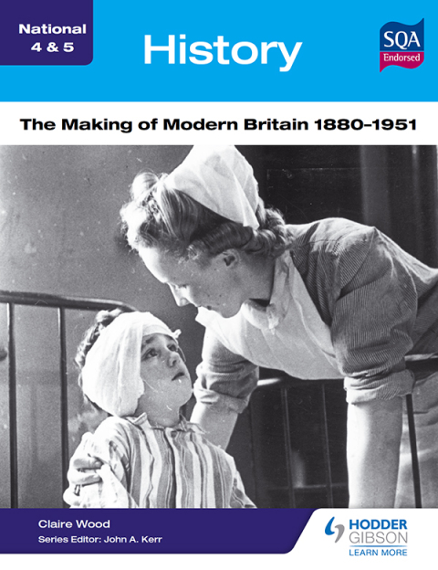 Cover image for book National 4 & 5 History: The Making of Modern Britain 1880-1951