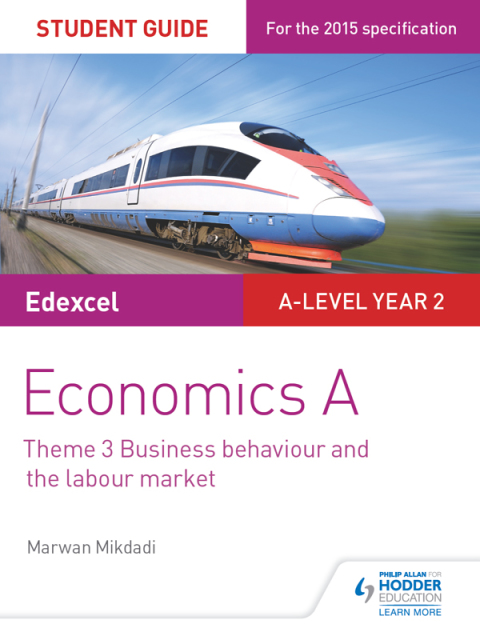 Cover image for book Edexcel Economics A Student Guide: Theme 3 Business behaviour and the labour market