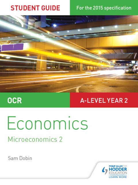 Cover image for book OCR A-level Economics Student Guide 3: Microeconomics 2