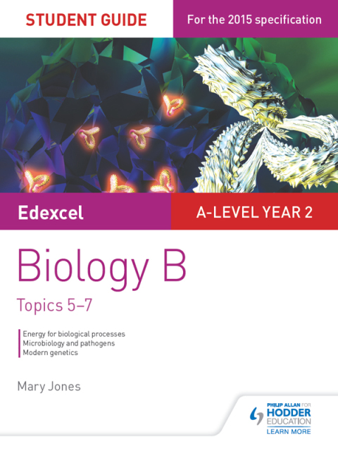 Cover image for book Edexcel A-level Year 2 Biology B Student Guide: Topics 5-7