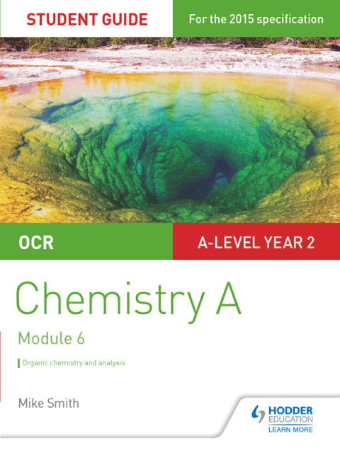 Cover image for book OCR A Level Year 2 Chemistry A Student Guide: Module 6
