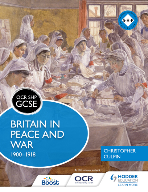 Cover image for book OCR GCSE History SHP: Britain in Peace and War 1900-1918