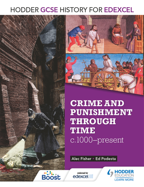 Cover image for book Hodder GCSE History for Edexcel: Crime and punishment through time, c1000-present