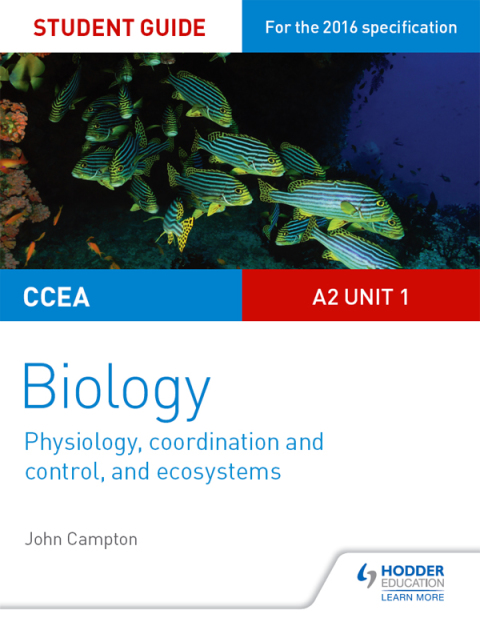 Cover image for book CCEA A2 Unit 1 Biology Student Guide: Physiology, Co-ordination and Control, and Ecosystems