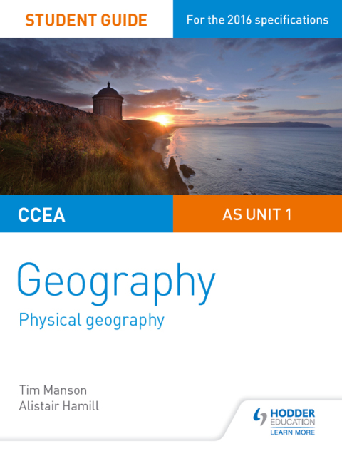 Cover image for book CCEA AS Unit 1 Geography Student Guide 1: Physical Geography