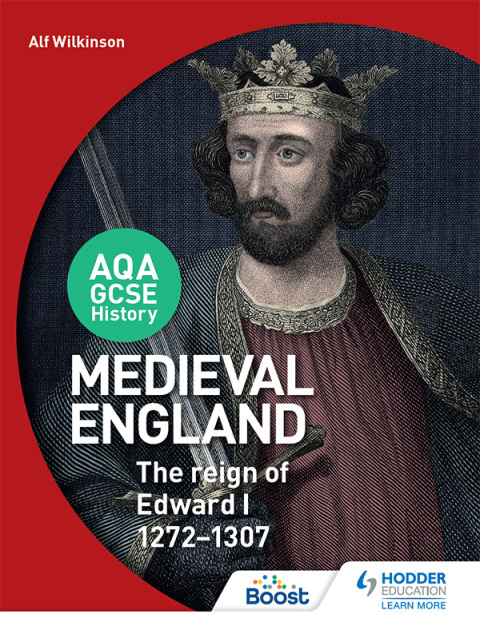 Cover image for book AQA GCSE History: Medieval England - the Reign of Edward I 1272-1307