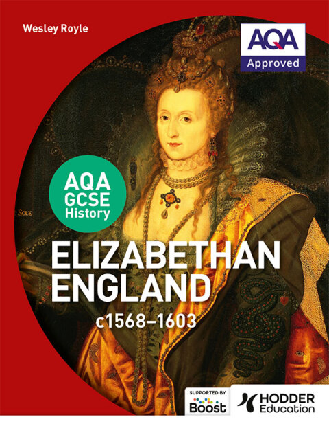Cover image for book AQA GCSE History: Elizabethan England, c1568-1603