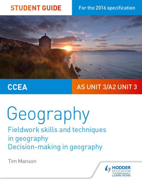 Cover image for book CCEA AS/A2 Unit 3 Geography Student Guide 3: Fieldwork skills; Decision-making