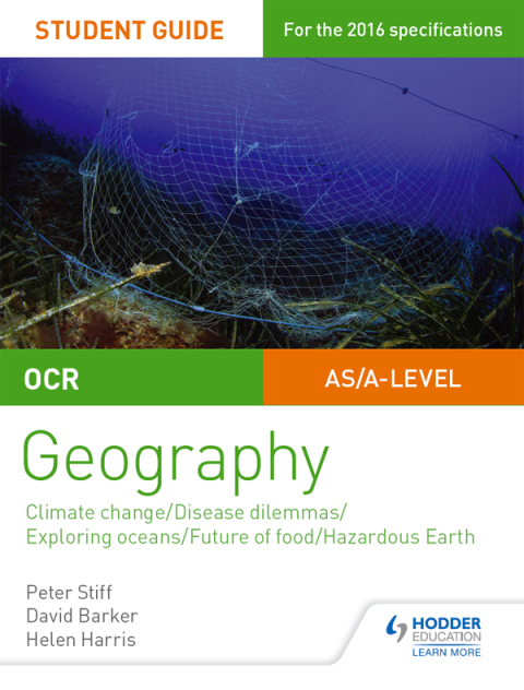 Cover image for book OCR A Level Geography Student Guide 3: Geographical Debates: Climate; Disease; Oceans; Food; Hazards