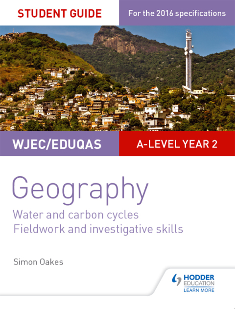 Cover image for book WJEC/Eduqas A-level Geography Student Guide 4: Water and carbon cycles; Fieldwork and investigative skills