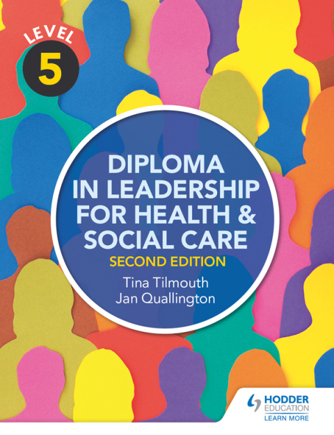Cover image for book Level 5 Diploma in Leadership for Health and Social Care 2nd Edition